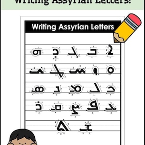 May include: A worksheet titled "Writing Assyrian Letters!" in black and white, showing examples of Assyrian letters with numbered stroke guides. A yellow pencil graphic is in the upper right corner and a cartoon child holding a pencil is in the lower left corner.