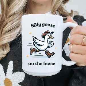 Silly goose mug, got too silly goose, one silly goose, funny goose, got too silly, goose lover shirt, goose mug,  silly goose on the loose