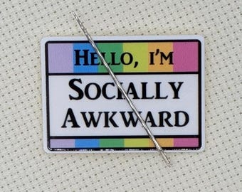Hello I'm Socially Awkward Magnetic Needle Minder