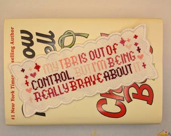 My TBR is Out of Control But I'm Being Really Brave About It Cross Stitch Bookmark Kit