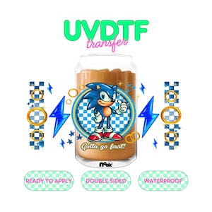 May include: A UVDTF transfer featuring Sonic the Hedgehog with the text "Gotta go fast!" on a glass. The design includes blue and gold rings, lightning bolts, and the words "Ready to Apply", "Double Sided", and "Waterproof".