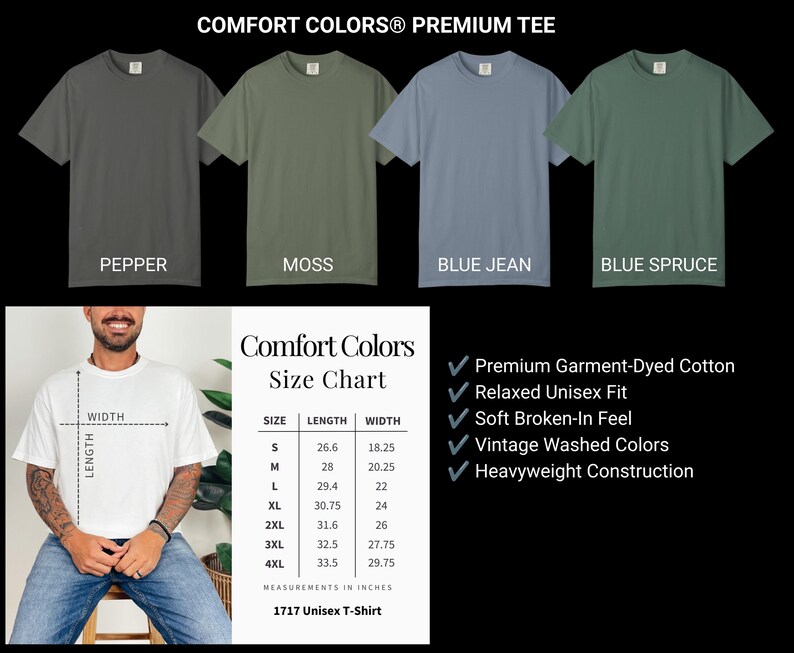 May include: A Comfort Colors premium t-shirt display featuring four color options: pepper, moss, blue jean, and blue spruce. Includes a size chart with measurements in inches for sizes S through 4XL, and a list of product features including garment-dyed cotton.