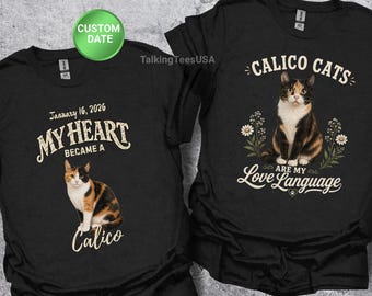 Calico Cat Shirt, My Heart Became A Calico, Custom Cat Shirt, Adoption Day Gift, Cat Owner Gift, Comfort Colors