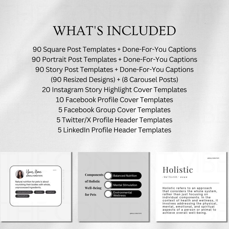 May include: A digital marketing template kit for social media featuring 90 square post templates, 90 portrait post templates, 90 story post templates, 20 Instagram story highlight cover templates, 10 Facebook profile cover templates, 5 Facebook group cover templates, 5 Twitter/X profile header templates, and 5 LinkedIn profile header templates. The image also shows a sample template with the text "Your Name" and "REALLYOREATIT" and a checklist of components of holistic well-being for pets.