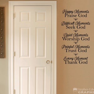 Happy Moments Praise God Wall Decal | Christian Decor Vinyl | Quote Wall Sticker