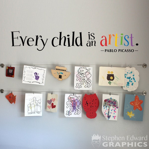 Every Child is an Artist Decal | Children Artwork Display Decal | Picasso Quote Wall Sticker | Printed Wall Decal