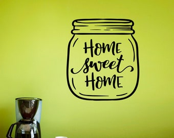 Home Sweet Home Farmhouse Decal | Kitchen Vinyl Wall Decal | Rustic Decor | Mason Jar Graphic