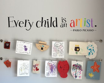 Every Child is an Artist Decal | Children Artwork Display Decal | Picasso Quote Wall Sticker | Printed Wall Decal