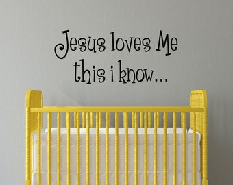 Jesus Loves Me Wall Decal | this i know | Nursery Christian Vinyl Decor | Bible Verse Wall Sticker