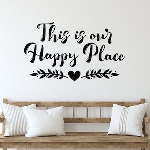 This is our Happy Place Decal | Entryway Decor | Welcome Foyer Wall Art