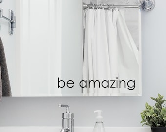 Be Amazing Today Vinyl Decal - 9x2.5 Inch Motivational Mirror Sticker