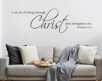 I can do all things through Christ who strengthens me Decal | Uplifting Bible Verse Wall Art | Christian Decor