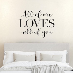 All of me Loves all of you Wall Decal | Love Quote Wall Sticker | Couple Decor Wedding Gift