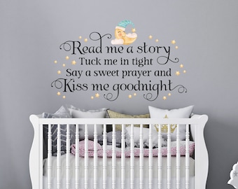 Read me a story Tuck me in tight Say a Sweet Prayer and Kiss me Goodnight decal | Nursery Decor | Printed Wall Art Vinyl