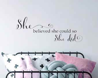 She believed she could so she did Wall Decal | She Quote Wall Art | Distressed Script font style
