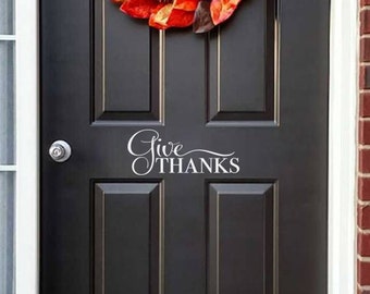 Give Thanks Decal | Front Door Decor | Thanksgiving Vinyl | Door Sticker