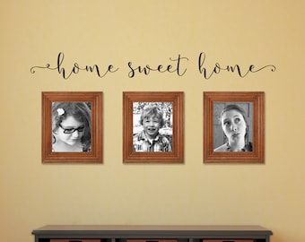 Home Sweet Home Decal | Wall Quote Script | Home Vinyl Decor