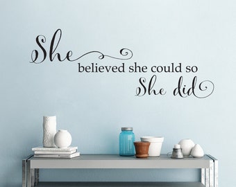 She Believed She could so She Did Wall Decal | Girl Quote Wall Sticker Vinyl | Distressed Script font style