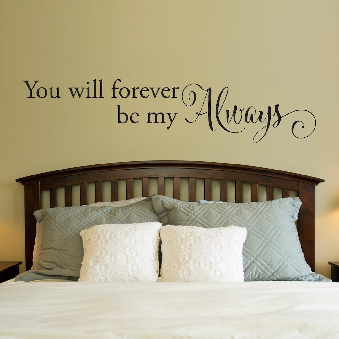 You Will Forever Be My Always Wall Decal | Love Quote | Couple Vinyl ...