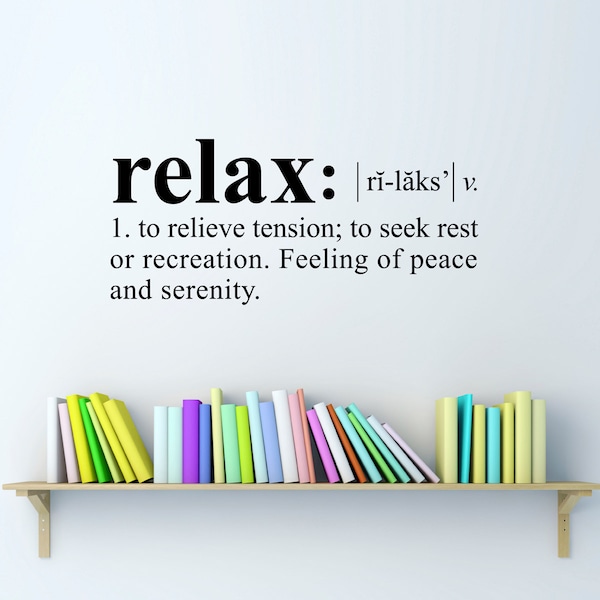 Relax Wall Decal | Dictionary definition Decal | Relax Quote Vinyl | Medium