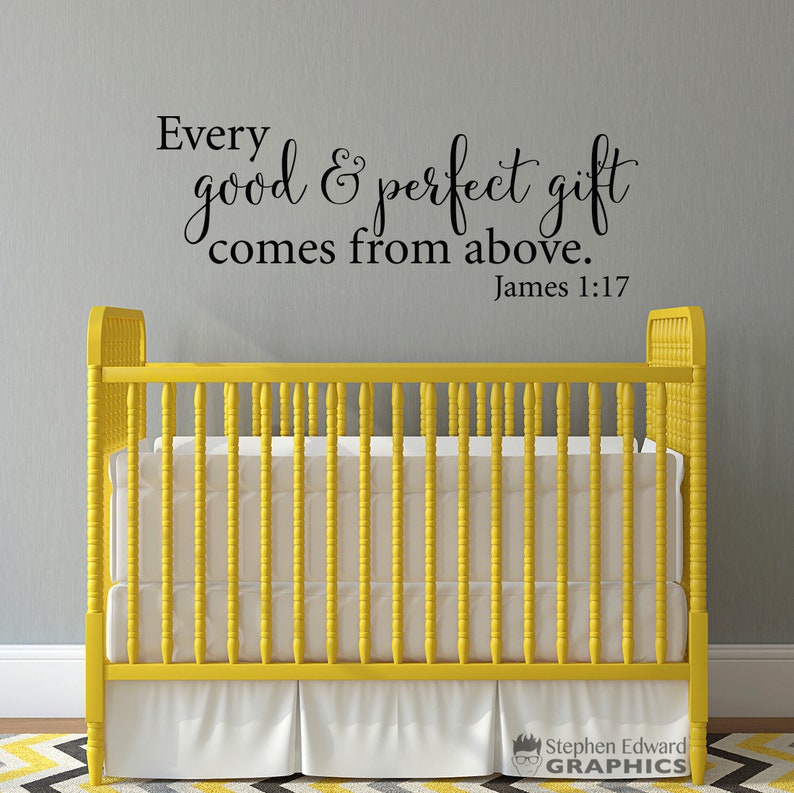 Every Good & Perfect Gift comes from Above Decal Christian Nursery Decor James 1:17 Bible Quote image 1