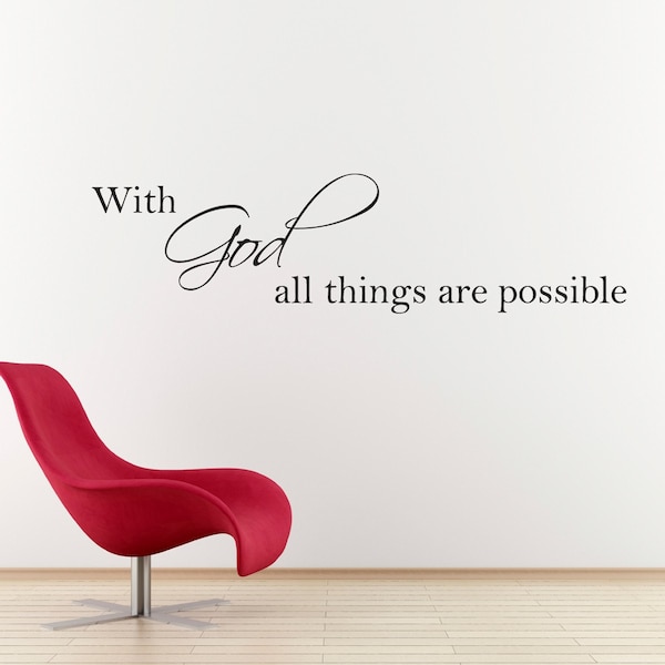 With God all things are possible Decal | Christian Vinyl Sticker | Bible Verse Wall Art Decor