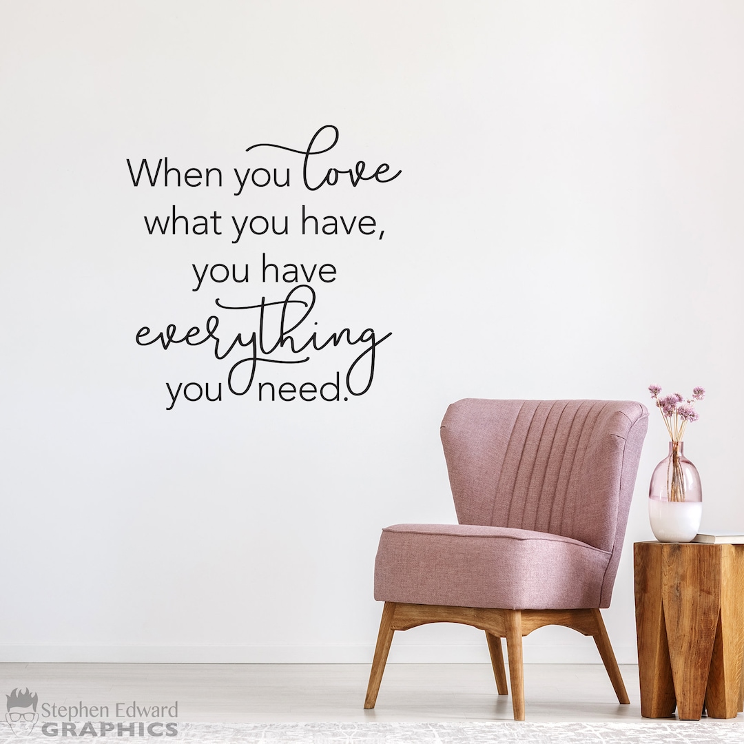 When you love what you have you have everything you need Etsy 日本
