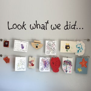 Look what we did Wall Sticker Children Artwork Display Vinyl Decal image 1
