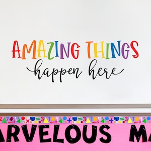 Amazing Things Happen Here Decal | Creative Decor | Classroom or Art Room