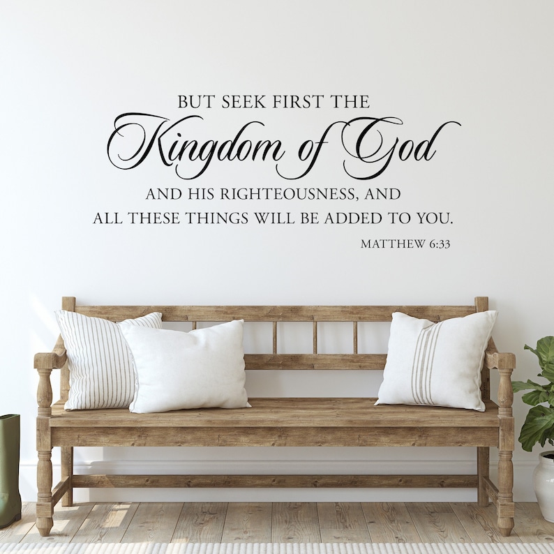 But Seek First the Kingdom of God Decal Bible Verse Quote Christian Wall Art Matthew 6:33 image 1