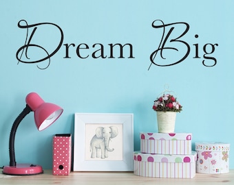 Dream Big Wall Decal | Dream Quote Vinyl