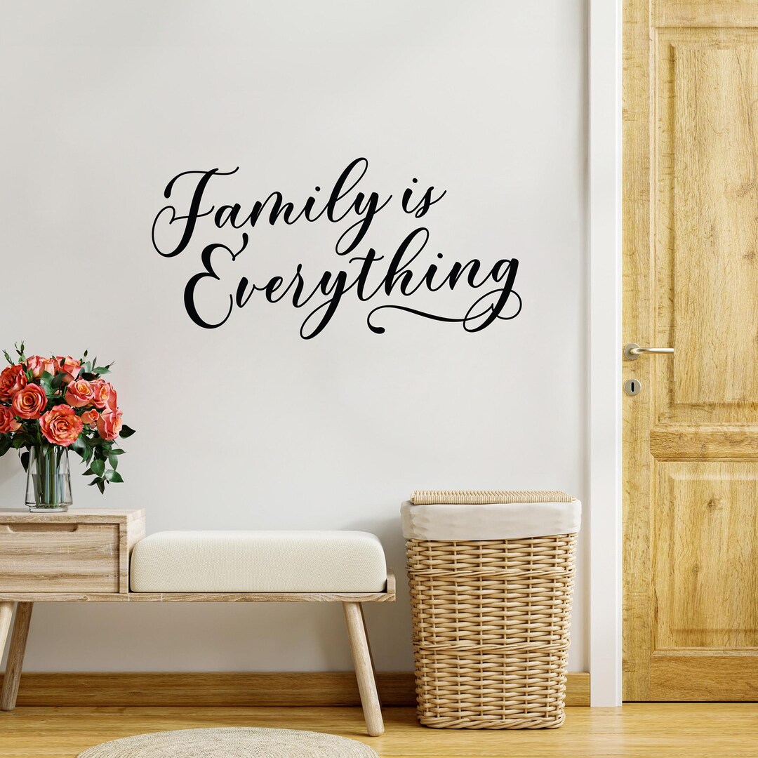 Family is Everything Wall Decal | Family Wall Art Decor - Etsy