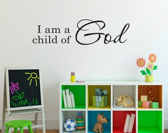 I am a child of God Wall Decal - Christian Quote Decal - Children Wall Decal - Large