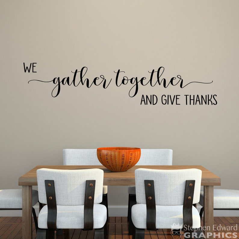 we gather together and give thanks wall decal dining room | etsy