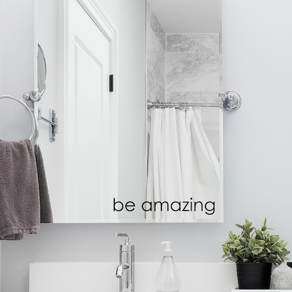 Be Amazing Decal | Bathroom decor | Mirror sticker