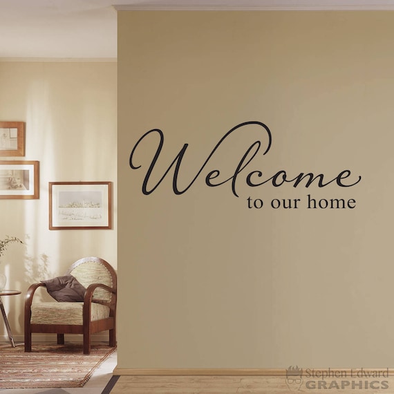 Welcome To Our Home Wall Decal Foyer - Welcome Wall Decal Welcome To Our Home Wall Decal Foyer - Welcome Wall Decal