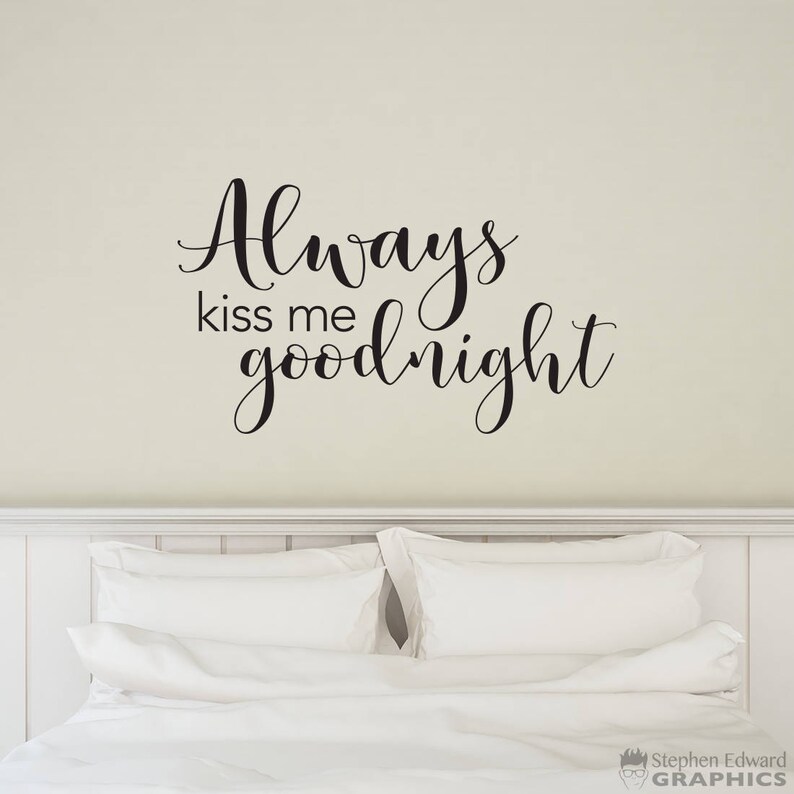 Always Kiss Me Goodnight Decal Bedroom Vinyl Love Wall Art Etsy