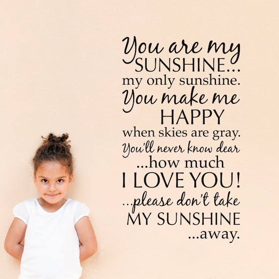 You are my Sunshine Wall Decal Sunshine Wall Art Quote