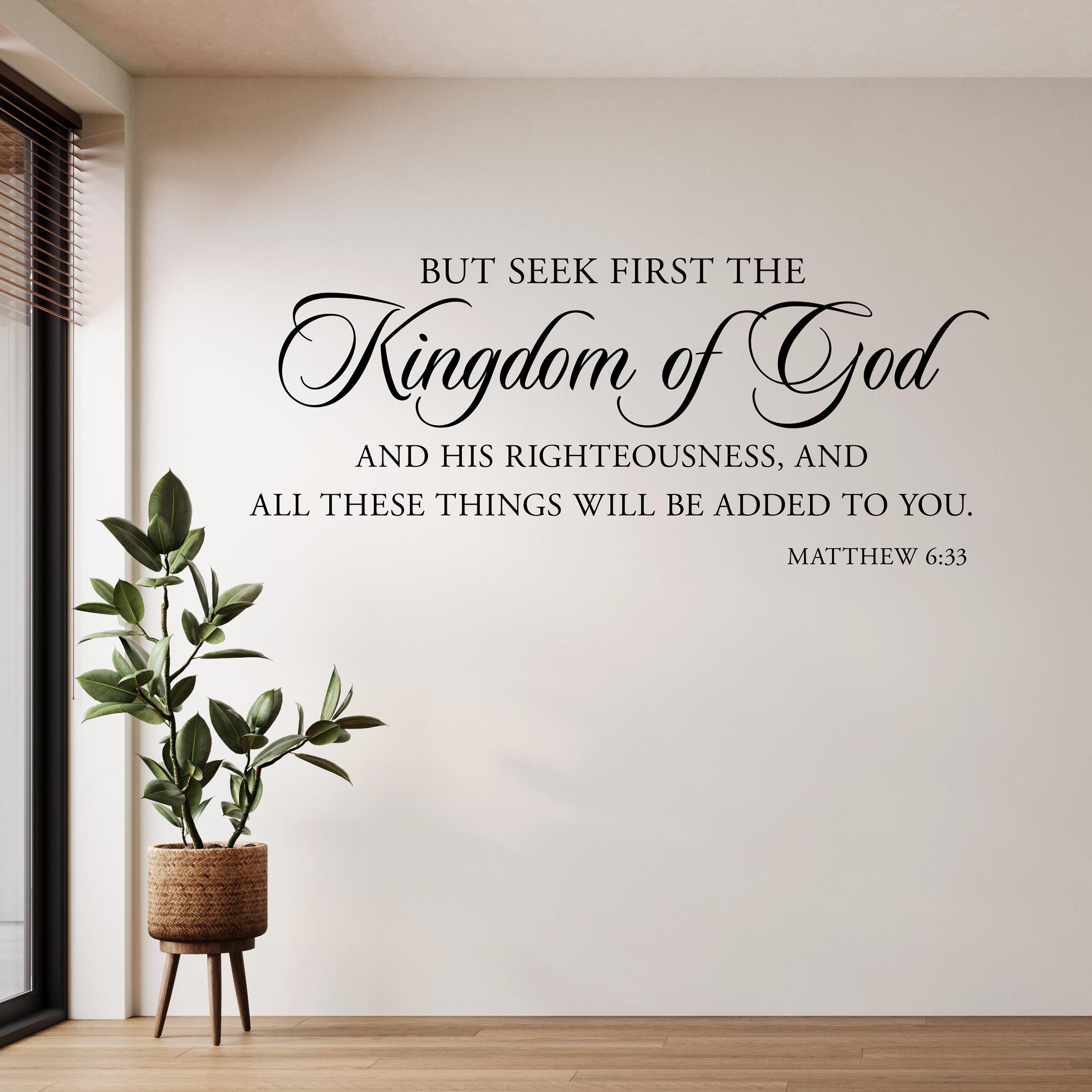 Seek First the Kingdom of God Wall Decal | Christian Bible Verse Vinyl ...