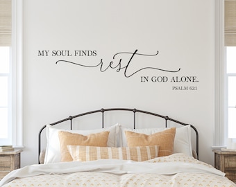 My Soul finds Rest in God alone Decal | Calming Bedroom Decor | Christian Bible Verse | Psalm 62:1