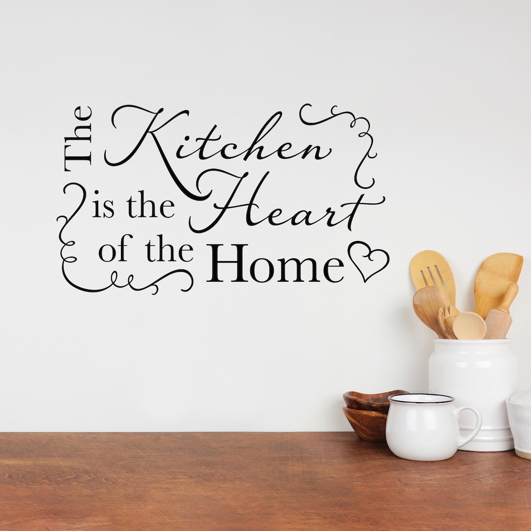 The Kitchen is the Heart of the Home Decal | Kitchen Wall Decal ...