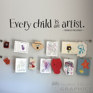 Every Child is an Artist Wall Decal Children Artwork Display Vinyl Teacher Decal image 1
