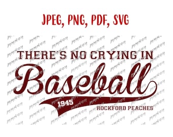Rockford Peaches SVG Eine Klasse für sich Es gibt kein Weinen im Baseball Digitale Datei Download SVG, Jpeg, Png, PDFf
