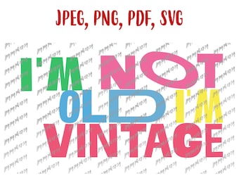 Ich bin nicht alt, ich bin Vintage NKOTB Neue Kids On The Block Digitale Datei Download Jpeg, Png, Pdf, SVG