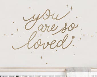 You Are So Loved Quote Lettering Wall Decal with Diamonds, Dots, and Heart