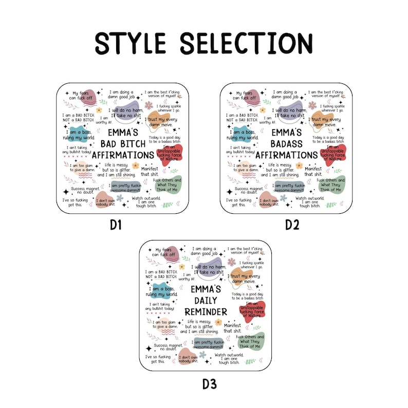 May include: Three square affirmation cards with the text "STYLE SELECTION". The cards read "EMMA'S BAD BITCH AFFIRMATIONS", "EMMA'S BADASS AFFIRMATIONS", and "EMMA'S DAILY REMINDER". Each card has a white background with black text and colorful accents.