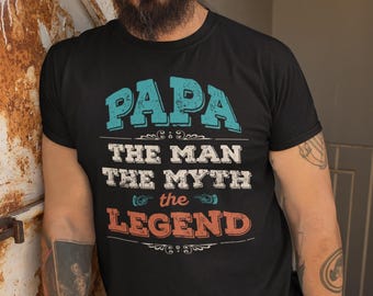 Papa The Man The Myth The Legend T-Shirt, Father's Day Gift