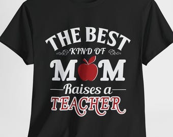 Proud Mom of a Teacher T-Shirt, Teacher Appreciation Gift