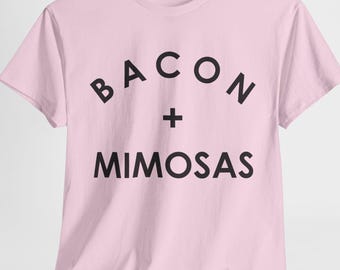 Bacon and Mimosas Brunch Shirt, Foodie Gift