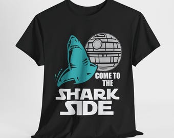 Come to the Shark Side T-Shirt, Funny Shark Lover Tee, Sci-Fi Meets Shark, Shark Humor Shirt, Shark Week Shirt